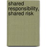 Shared Responsibility, Shared Risk by Jacob Hacker