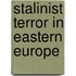 Stalinist Terror in Eastern Europe