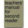 Teachers' Manual For Second Reader by Isaac Kaufman Funk
