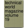 Technical World Magazine Volume 19 door Onbekend