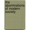 The Abominations of Modern Society door Thomas De Witt Talmage