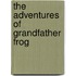 The Adventures of Grandfather Frog