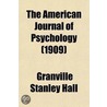The American Journal Of Psychology door G. Stanley Hall