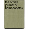 The British Journal Of Homoeopathy by Jj Drysdale