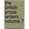 The British Prose Writers Volume 7 door Onbekend