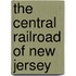 The Central Railroad of New Jersey
