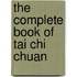The Complete Book Of Tai Chi Chuan