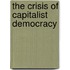 The Crisis of Capitalist Democracy