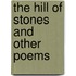 The Hill Of Stones And Other Poems