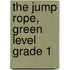 The Jump Rope, Green Level Grade 1
