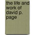 The Life And Work Of David P. Page