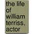 The Life of William Terriss, Actor