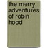 The Merry Adventures of Robin Hood