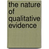 The Nature Of Qualitative Evidence door Janice M. Morse