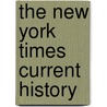 The New York Times Current History door Onbekend