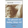 The pleasure of finding things out by Richard Feynman