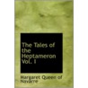 The Tales Of The Heptameron Vol. I door Queen of Navarre Margaret