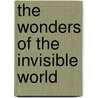 The Wonders Of The Invisible World by Increase Mather
