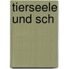 Tierseele und Sch by Herbert Fritsche