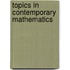Topics in Contemporary Mathematics
