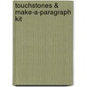 Touchstones & Make-A-Paragraph Kit by Chris Juzwiak