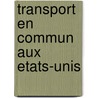 Transport En Commun Aux Etats-Unis door Source Wikipedia
