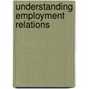 Understanding Employment Relations door Derek Rollinson