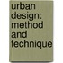 Urban Design: Method and Technique