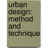 Urban Design: Method and Technique