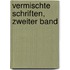 Vermischte Schriften, Zweiter Band
