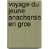 Voyage Du Jeune Anacharsis En Grce