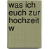 Was ich euch zur Hochzeit w