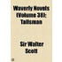 Waverly Novels Volume 38; Talisman