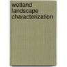 Wetland Landscape Characterization by Ricardo D. Lopez