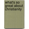 What's So Great About Christianity by Jeff Riggenbach