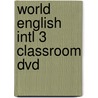 World English Intl 3 Classroom Dvd door Johannsen
