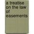 a Treatise on the Law of Easements