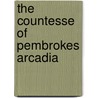 the Countesse of Pembrokes Arcadia door Philip Sidney
