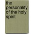 the Personality of the Holy Spirit