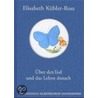 Über den Tod und das Leben danach door Elisabeth Kubler Ross