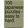 100 Japanese Puzzles - Easy to Hard door Logi Puzzles