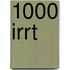 1000 Irrt