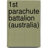 1st Parachute Battalion (Australia) door Ronald Cohn