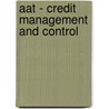 Aat - Credit Management And Control by Bpp Learning Media Ltd