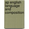Ap English Language And Composition door George Ehrenhaft
