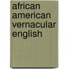 African American Vernacular English door Ismail Durgut