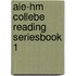 Aie-Hm Collebe Reading Seriesbook 1