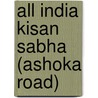 All India Kisan Sabha (Ashoka Road) by Ronald Cohn