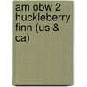 Am Obw 2 Huckleberry Finn (Us & Ca) door Twain