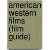 American Western Films (Film Guide) door Source Wikipedia